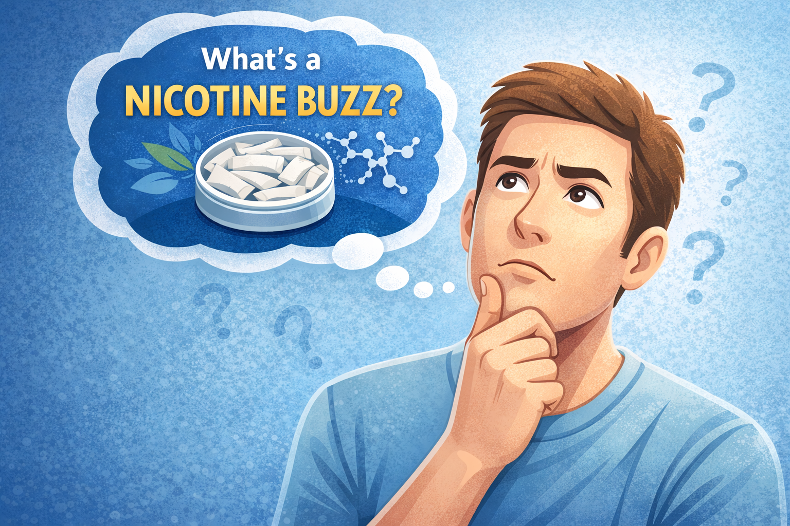 Illustration of a person thinking “What’s a nicotine buzz?” with a thought bubble showing nicotine pouches and brain activity symbols.